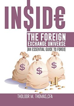 portada Inside the Foreign Exchange Universe: (An Essential Guide to Forex)