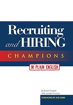 portada Recruiting and Hiring Champions in Plain English: Foreword by Joe Gibbs
