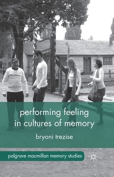 portada Performing Feeling in Cultures of Memory