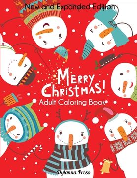 portada Merry Christmas Adult Coloring Book: New and Expanded Edition, 100 Unique Designs, Ornaments, Christmas Trees, Wreaths, and More (en Inglés)