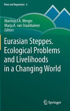 portada eurasian steppes. ecological problems and livelihoods in a changing world (en Inglés)
