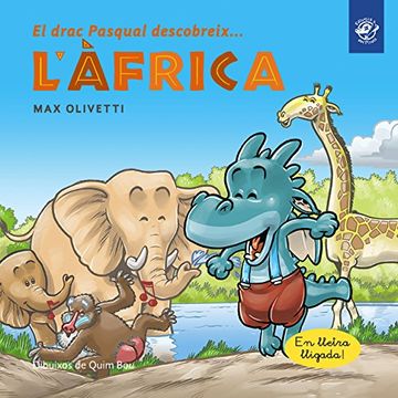 portada El drac Pasqual descobreix l'Àfrica (El drac Pasqual descobreix el món)