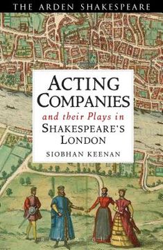 portada Acting Companies and their Plays in Shakespeare's London (en Inglés)