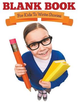 portada Blank Book For Kids To Write Stories (en Inglés)