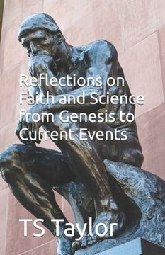 portada Reflections on Faith and Science from Genesis to Current Events (en Inglés)