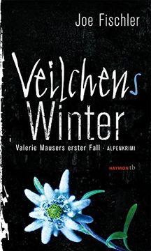 portada Veilchens Winter: Valerie Mausers erster Fall. Alpenkrimi (en Alemán)