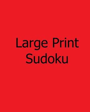 portada Moderate Large Print Sudoku: Enjoyable, Large Grid Puzzles