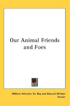 portada our animal friends and foes (en Inglés)