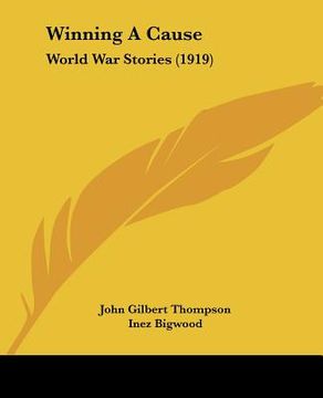 portada winning a cause: world war stories (1919)
