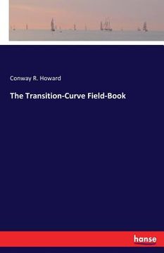 portada The Transition-Curve Field-Book (en Inglés)