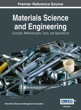 portada Materials Science and Engineering: Concepts, Methodologies, Tools, and Applications, VOL 1 (in English)
