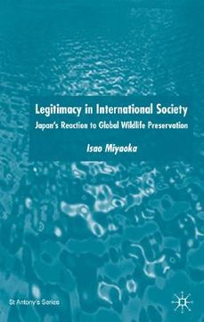 portada legitimacy in international society: japan's reaction to global wildlife preservation (en Inglés)