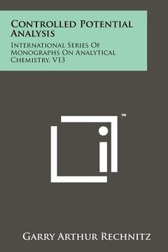 portada controlled potential analysis: international series of monographs on analytical chemistry, v13 (en Inglés)