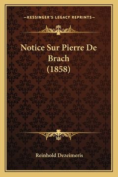 portada Notice Sur Pierre De Brach (1858) (en Francés)