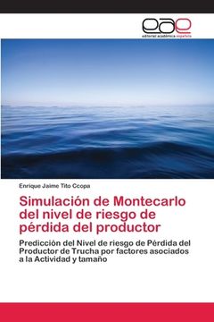 portada Simulación de Montecarlo del Nivel de Riesgo de Pérdida del Productor (in Spanish)