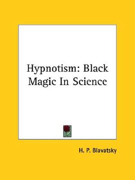 portada hypnotism: black magic in science (en Inglés)