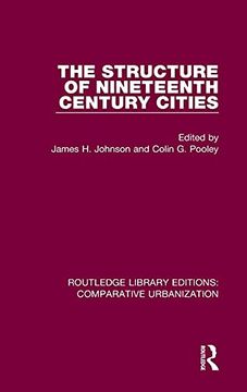 portada The Structure of Nineteenth Century Cities (Routledge Library Editions: Comparative Urbanization) (en Inglés)