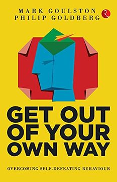 portada Get out our own way (Pb): Overcoming Self-Defeating Behaviour (en Inglés)