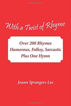 portada With a Twist of Rhyme: Over 200 Rhymes Humorous, Folksy, Sarcastic Plus One Hymn