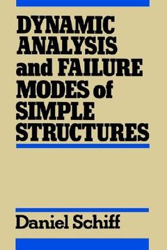 portada dynamic analysis and failure modes of simple structures (en Inglés)