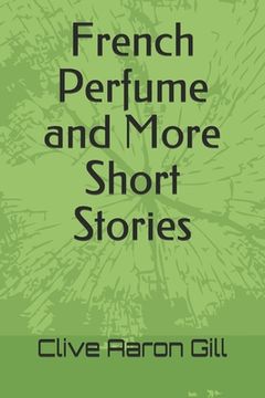 portada French Perfume and More Short Stories (en Inglés)