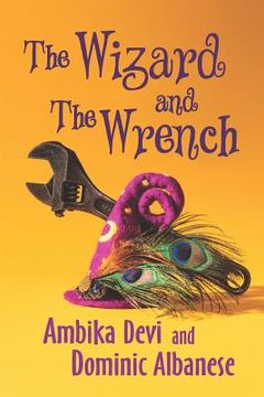 portada The Wizard and The Wrench (en Inglés)