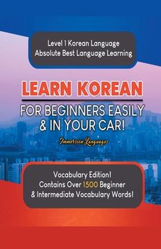portada Learn Korean For Beginners Easily & In Your Car! Vocabulary Edition! (en Inglés)