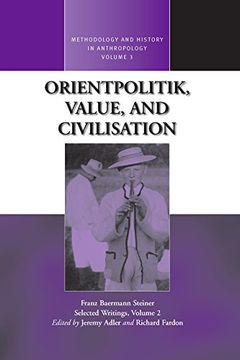 portada Orientpolitik, Value, and Civilization (Methodology & History in Anthropology)