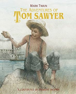 portada The Adventures of tom Sawyer: A Robert Ingpen Illustrated Classic (in English)