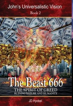 portada The Beast 666: The spirit of greed ruining nature and humanity (in English)