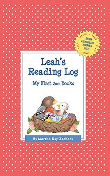 portada Leah's Reading Log: My First 200 Books (Gatst) (Grow a Thousand Stories Tall) (in English)