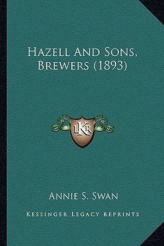 portada hazell and sons, brewers (1893) (en Inglés)