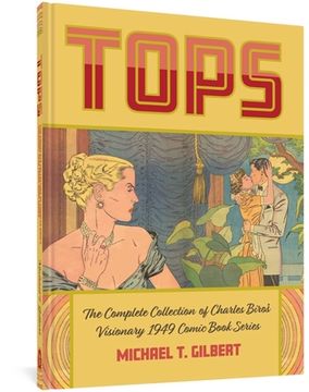 portada Tops: The Complete Collection of Charles Biro'S Visionary 1949 Comic Book Series (en Inglés)