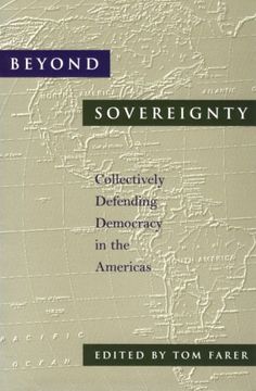 portada Beyond Sovereignty: Collectively Defending Democracy in the Americas (an Inter-American Dialogue Book) (en Inglés)
