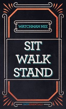 portada Sit, Walk, Stand: The Process of Christian Maturity (in English)