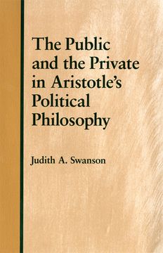 portada The Public and the Private in Aristotle's Political Philosophy (en Inglés)