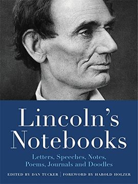 portada Lincoln's Nots: Letters, Speeches, Journals, and Poems (en Inglés)