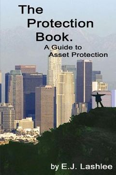 portada The Protection Book. A Guide to Asset Protection (en Inglés)