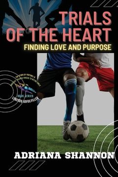 portada Trials of the Heart: Overcoming Obstacles to Discover Your True Calling