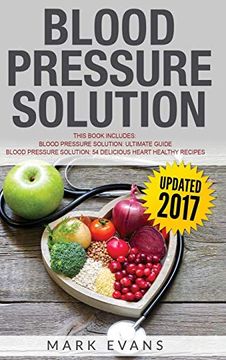 portada Blood Pressure: Solution - 2 Manuscripts - The Ultimate Guide to Naturally Lowering High Blood Pressure and Reducing Hypertension & 54 