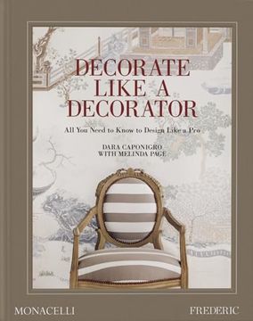 portada Decorate Like a Decorator: All you Need to Know to Design Like a pro (en Inglés)