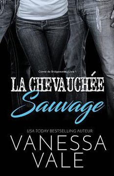 portada La Chevauchée Sauvage: Grands caractères (en Francés)