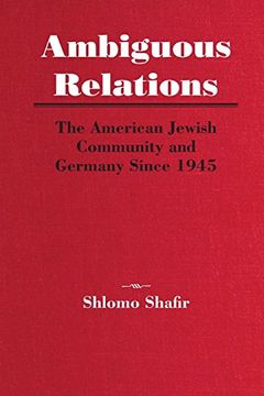 portada Ambiguous Relations: The American Jewish Community and Germany Since 1945 (en Inglés)
