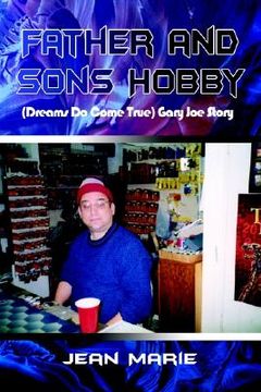 portada father and sons hobby (dreams do come true) gary joe story (en Inglés)
