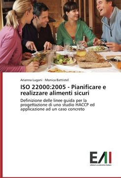 portada ISO 22000:2005 - Pianificare e realizzare alimenti sicuri: Definizione delle linee guida per la progettazione di uno studio HACCP ed applicazione ad un caso concreto