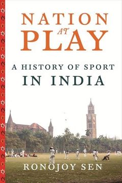 portada Nation at Play: A History of Sport in India (Contemporary Asia in the World) (en Inglés)