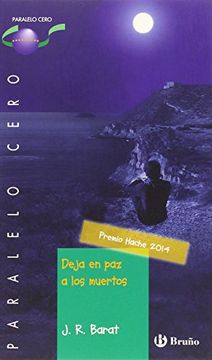 portada Deja En Paz A Los Muertos (castellano - Bruño - Paralelo Cero) (in Spanish)