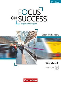 portada Focus on Success - 5th Edition - Baden-Württemberg: B1-B2 - Workbook mit Audio-Cd (in English)