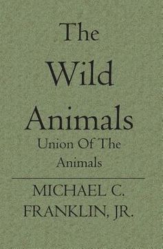 portada The Wild Animals: Union Of The Animals (en Inglés)