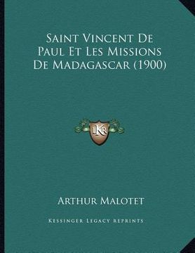portada Saint Vincent De Paul Et Les Missions De Madagascar (1900) (en Francés)